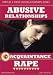 Abusive Relationships & Acquaintance Rape Educational Video/DVD for Teenagers and Young Adults; a Teaching Tool for Discussion of self-esteem, control, manipulation, intimidation, verbal abuse, violence, stalking and date rape.