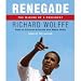 Renegade: The Making of a President [AUDIOBOOK/AUDIO CD]