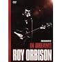 Roy Orbison - In Dreams [DVD] [2006]