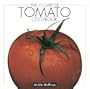 The Complete Tomato Cookbook