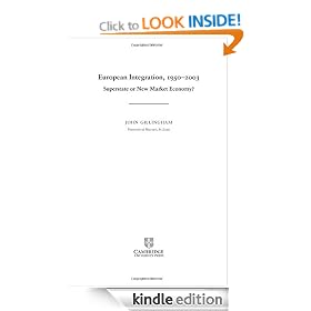 European Integration, 1950-2003: Superstate or New Market Economy?