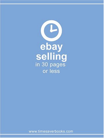 Ebay Selling In 30 Pages Or Less