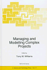 Managing and Modelling Complex Projects (NATO Science Partnership Sub-Series: 4:)