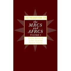 Case Presentations for the MRCS and AFRCS: v. 3 (Case Presentations for the Mrcs & the Afrcs)
