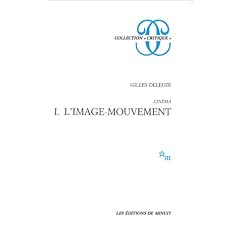 Cin�ma, tome 1. L'Image-mouvement