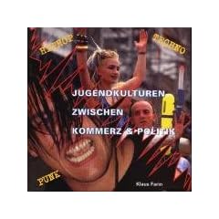Jugendkulturen zwischen Kommerz & Politik