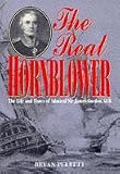 The real Hornblower : the life of Admiral of the Fleet Sir James Alexander Gordon, GCB : last governor of the Royal Naval Hospital, Greenwich