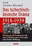 Das tschechisch-deutsche Drama 1918-1939: Errichtung und Zusammenbruch eines Vielv�lkerstaates als Vorspiel zum Zweiten Weltkrieg