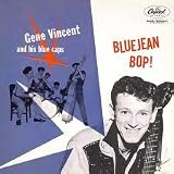 BLUEJEAN BOP/WHO SLAPPED JOHN - Gene Vincent