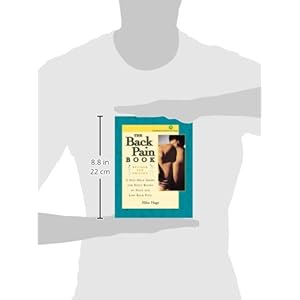 The Back Pain Book: A Self-Help Guide for the Daily Relief of Neck and Low Back Pain