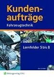 Produkt-Bild: Berufsfeld Fahrzeugtechnik - Lernfeld 5-8. Mit CD-ROM