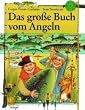 Das gro�e Buch vom Angeln
