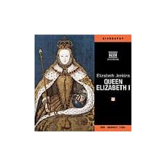The Life and Times of Queen Elizabeth I
