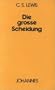 Die gro�e Scheidung oder Zwischen Himmel und H�lle