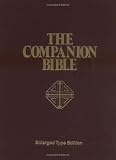 The Companion Bible: Enlarged Type Edition
