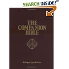 The Companion Bible: Enlarged Type Edition by E. W. Bullinger