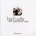Search Our Specialty Mall : Heart - Ballads: Greatest Hits