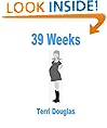 39 Weeks