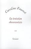 La tentation obscurantiste