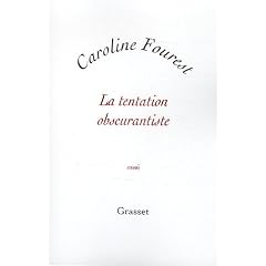 La tentation obscurantiste