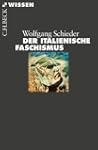 Der italienische Faschismus 1919-1945