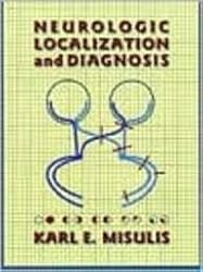 Neurologic Localization and Diagnosis, 1e