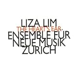 Liza Lim: The Heart's Ear