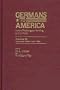 Germans to America, Nov. 16, 1882-Apr. 19, 1883: Lists of Passengers Arriving at U.S. Ports
