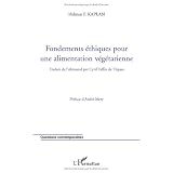 Fondements �thiques pour une alimentation v�g�tariennepar Helmut Kaplan