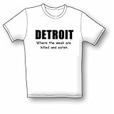 Detroit . . . Where the Weak are Killed Women's Cut T-Shirt