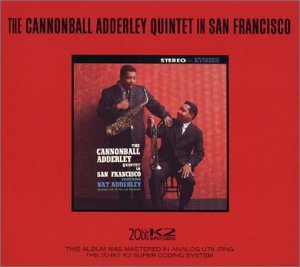 CD-Charts  Search : Cannonball Adderley Quintet in San Francisco