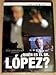 Search : Quien es el Senor Lopez Vol. 1 [Import NTSC Region 1 and 4] Luis Mandoki