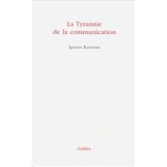 La tyrannie de la communication