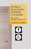 Políticas de igualdad en España y en Europa: Afinando la mirada