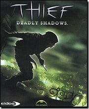 Thief: Deadly Shadows