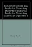 Something to read 1 : a reader for elementary students of English