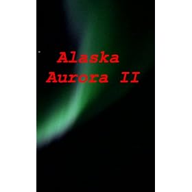 Alaska Aurora II [VHS]