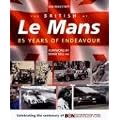 The British at Le Mans: 85 Years of Endeavour