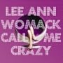 Call Me Crazy