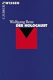 Der Holocaust - Wolfgang Benz