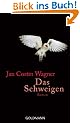 Das Schweigen: Roman