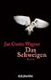 Das Schweigen: Roman