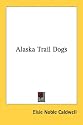 Alaska Trail Dogs