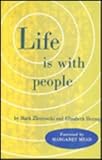 Life Is With People: The Jewish Little-Town of Eastern Europe (082363020X) by Zborowski, Mark