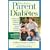 When You're a Parent With Diabetes: A Real Life Guide to Staying Healthy While Raising a Family