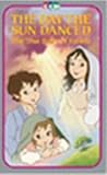 The Day the Sun Danced: The True Story Of Fatima