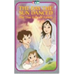 The Day the Sun Danced: The True Story Of Fatima