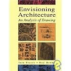 Envisioning Architecture: An Analysis of Drawing