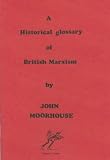 A historical glossary of British Marxism