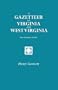 A Gazetteer of Virginia and West Virginia. Two Volumes in One (New York Historical Manuscripts)